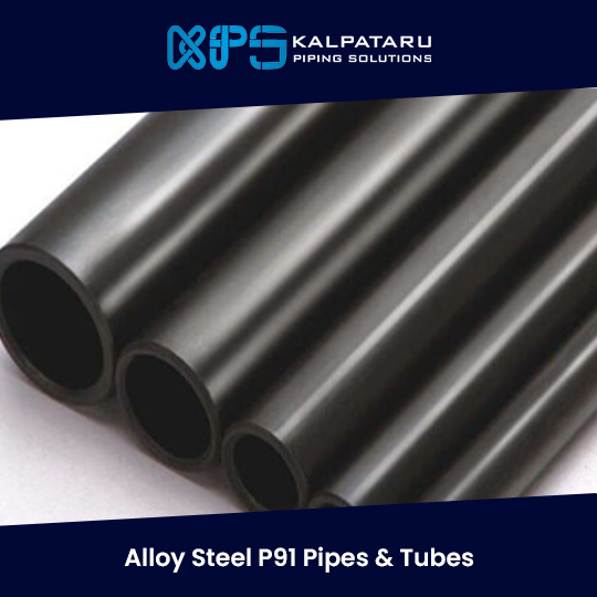 Alloy Steel P91 Pipes & Tubes