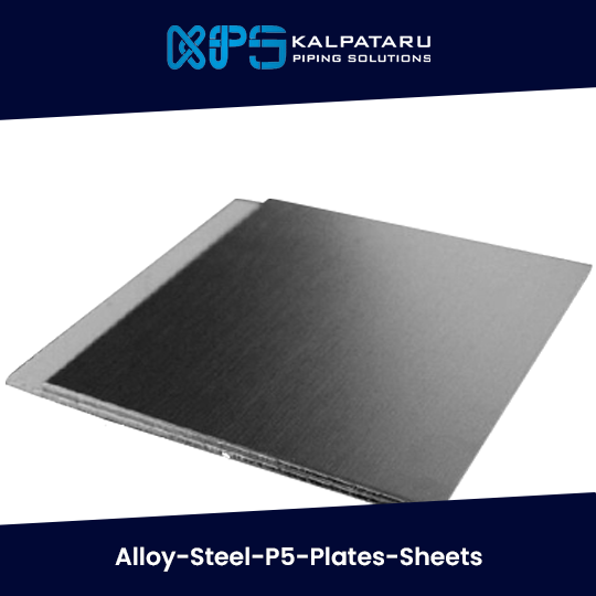 Alloy Steel P5 Plates & Alloy Steel P5 Sheets