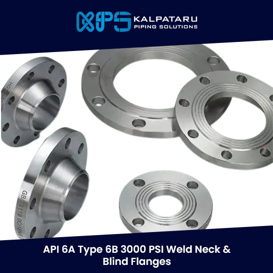 API 6A Type 6B 3000 PSI Weld Neck & Blind Flanges