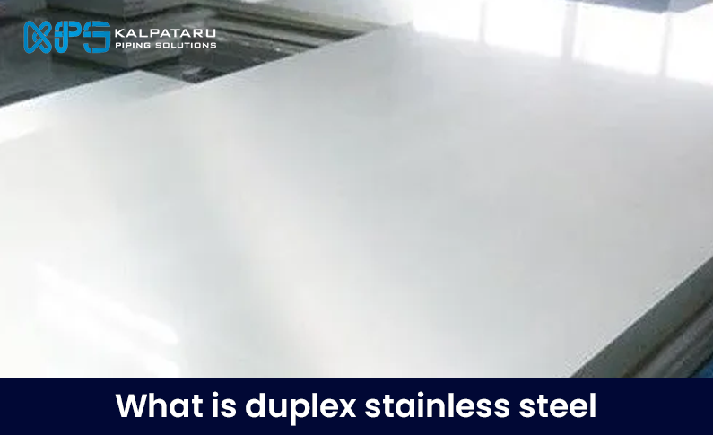 What is duplex stainless steel